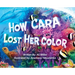 How Cara Lost Her Color