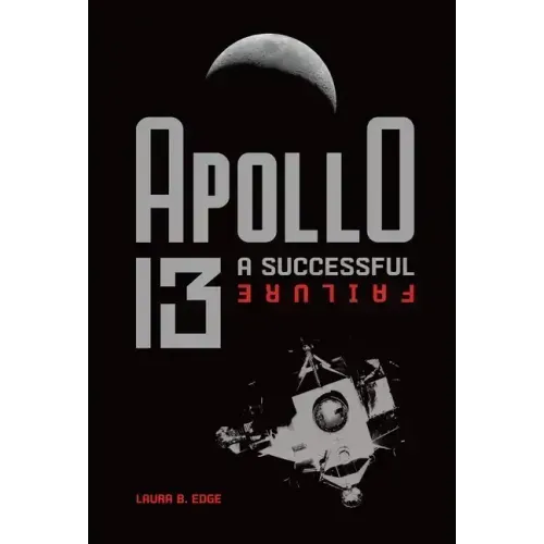 Apollo 13: A Successful Failure