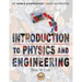 Introduction to Physics and Engineering