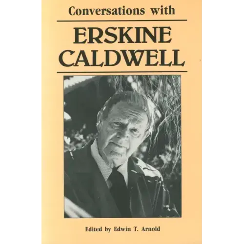 Conversations with Erskine Caldwell