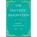 The Fantastic Imagination: With an Introduction by G. K. Chesterton