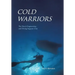Cold Warriors: The Navy's Engineering and Diving Support Unit