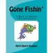 Gone Fishin': A Back to Basics Vacation Bible School Curriculum