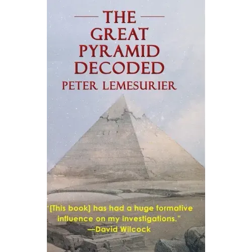 The Great Pyramid Decoded by Peter Lemesurier (1996)