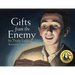Gifts from the Enemy