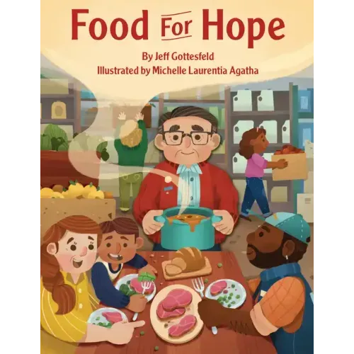 Food for Hope: How John Van Hengel Invented Food Banks for the Hungry