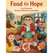 Food for Hope: How John Van Hengel Invented Food Banks for the Hungry