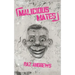 Malicious Mates