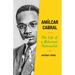 Amílcar Cabral: The Life of a Reluctant Nationalist