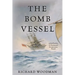 The Bomb Vessel: A Nathaniel Drinkwater Novel