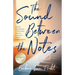 The Sound Between the Notes