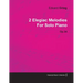 2 Elegiac Melodies by Edvard Grieg for Solo Piano Op.34