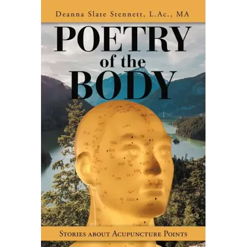 Poetry of the Body: Stories About Acupuncture Points