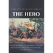 Christopher Columbus The Hero: Defending Columbus From Modern Day Revisionism