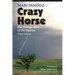 Crazy Horse: The Strange Man of the Oglalas