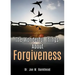 The Wonderful Things About Forgiveness