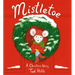 Mistletoe: A Christmas Story