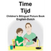 English-Dutch Time/Tijd Children's Bilingual Picture Book