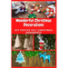Wonderful Christmas Decorations: DIY Festive Felt Christmas Ornaments
