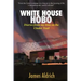 White House Hobo: Diaries from my time on the Cinder Trail