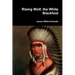Rising Wolf, the White Blackfoot