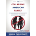 The Collapsing American Family: From Bonding to Bondage
