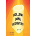 Hollow Bone Recovery