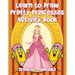 Learn to Draw Pretty Princesses Activity Book