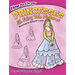 How to Draw Princesses and Other Fairy Tale Pictures: Step-By-Step Drawings!