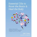 Essential Oils to Boost the Brain and Heal the Body: 5 Steps to Calm Anxiety, Sleep Better, and Reduce Inflammation to Regain Controlof Your Health