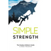 Simple Strength: The Outdoor Athletes Guide to Better Movement