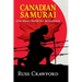 Canadian Samurai: One Man's Battle for Acceptance