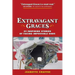 Extravagant Graces: 23 Inspiring Stories of Facing Impossible Odds