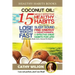 Coconut Oil: 15 Highly Effective Healthy Habits That Help You Lose Weight FAST, Sleep Sound, Find Energy & Create Powerful and Effe
