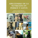 Abecedario de la Nutrición en Perros y Gatos