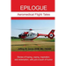 Epilogue: Aeromedical Flight Tales: Stories of hoping, coping, inspiration, and redemption, with just a touch of humor
