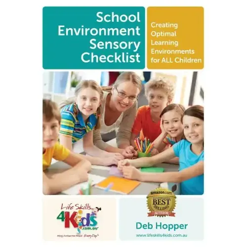 School Environment Sensory Checklist: Creating Optimal Learning Environments for ALL Children