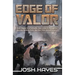 Edge of Valor: Valor Book One