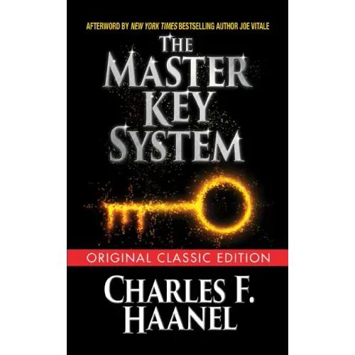 The Master Key System (Original Classic Edition)