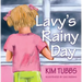 Lavy's Rainy Day