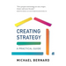 Creating Strategy: A Practical Guide