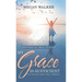 My Grace Is Sufficient: God's Strength Is Made Perfect in Weakness