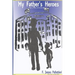 My Father's Heroes