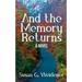 And the Memory Returns