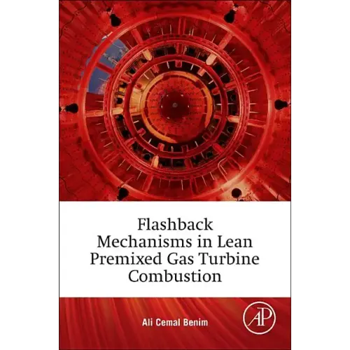 Flashback Mechanisms in Lean Premixed Gas Turbine Combustion