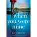 When You Were Mine: An utterly heartbreaking page-turner
