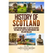 History of Scotland: A Captivating Guide to Scottish History, the Wars of Scottish Independence and William Wallace