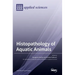 Histopathology of Aquatic Animals