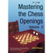 Mastering the Chess Openings Volume 3