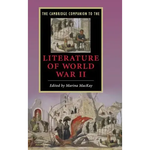 The Cambridge Companion to the Literature of World War II
